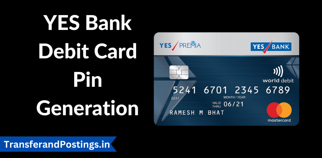YES Bank Debit Card Pin Generation How To Generate Instant YES Bank