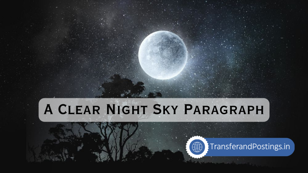 A Clear Night Sky Paragraph Marveling At The Wonder Of A Clear Night