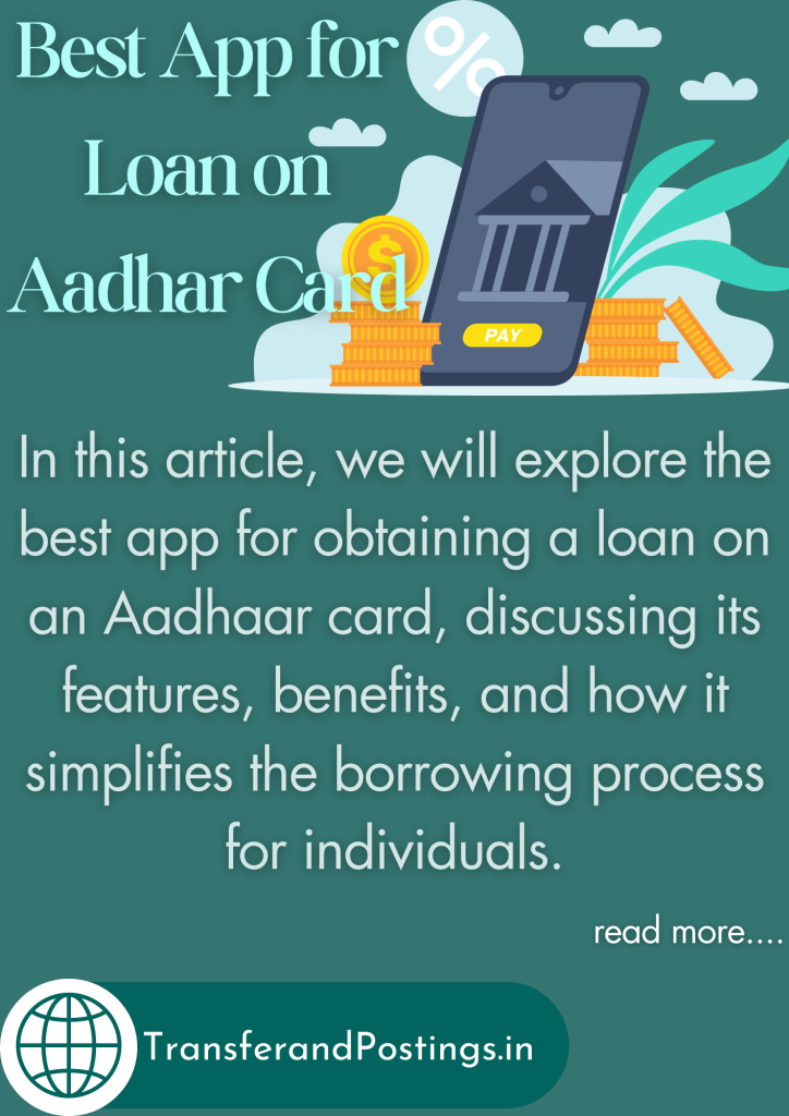 Best App for Loan on Aadhar Card Simplifying the Borrowing Process