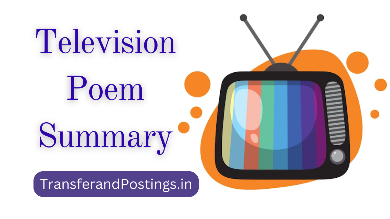 Television Poem Summary Transfer and Postings